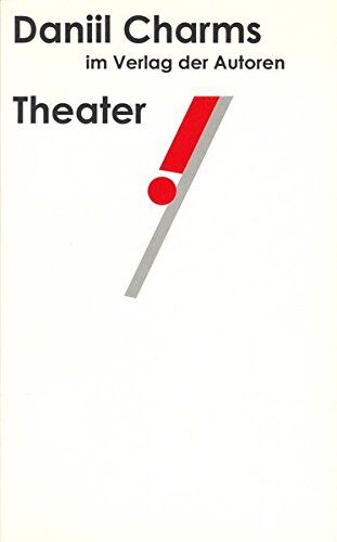 Daniil Charms - Theater!: Fast alle Stücke (Theaterbibliothek) - Preis vom 09.10.2026 07:28:09 h