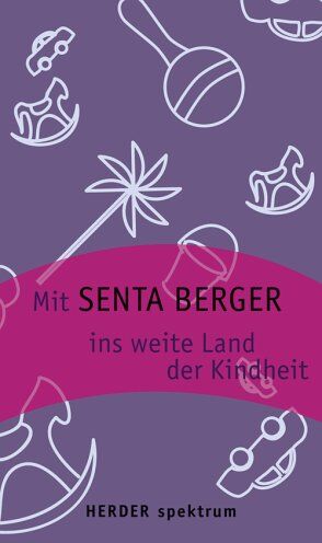 Senta Berger - Mit Senta Berger ins weite Land der Kindheit. - Preis vom 09.10.2026 07:28:09 h