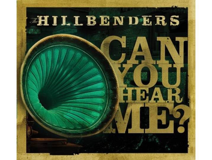 The Hillbenders - Can You Hear Me?
