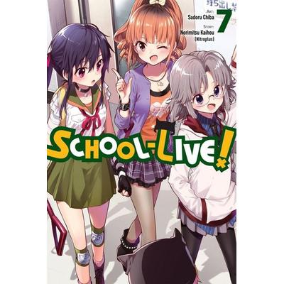 School-Live!, Vol. 7, Taschenbuch von Norimitsu Kaihou, Yen Press, 978-0-316-47172-5