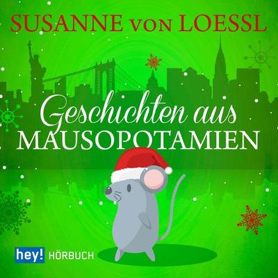 Geschichten aus Mausopotamien - Susanne Loessl, Audio, 9783956071317