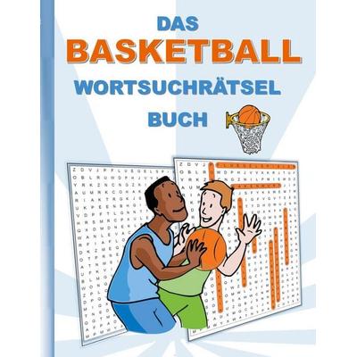 Das Basketball Wortsuchrätsel Buch, Taschenbuch von Brian Gagg, BoD – Books on Demand, 978-3-7543-4578-8