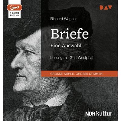Briefe. Eine Auswahl - Richard Wagner, Audio, 9783742409294