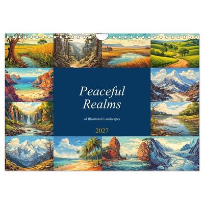 Peaceful Realms of Illustrated Landscapes (Wall Calendar 2027 DIN A4 landscape), CALVENDO 12 Month Wall Calendar