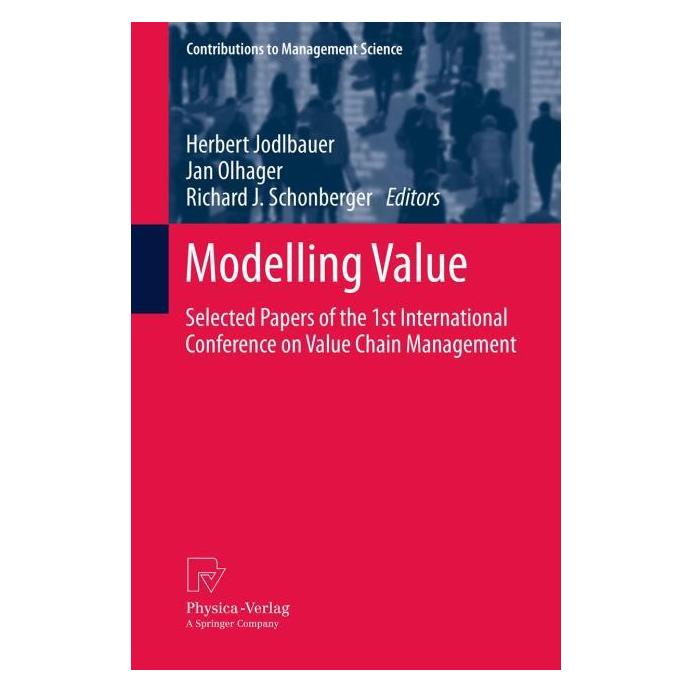 Physica Modelling Value (Englisch, Hardcover, Herbert Jodlbauer, Jan Olhager, Richard J. Schonberger) (34423167)