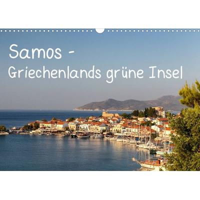 Samos - Griechenlands grüne Insel (Wandkalender 2022 DIN A3 quer)