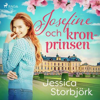 Josefine och kronprinsen - Jessica Storbjörk, Audio, 9788726137439