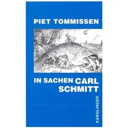 In Sachen Carl Schmitt, Fachbücher von Piet Tommissen