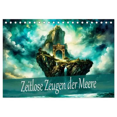 Zeitlose Zeugen der Meere (Tischkalender 2026 DIN A5 quer), CALVENDO Monatskalender