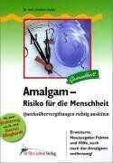 Joachim Mutter - Amalgam. Risiko für die Menschheit: Quecksilbervergiftungen richtig ausleiten - Preis vom 10.10.2026 11:48:34 h