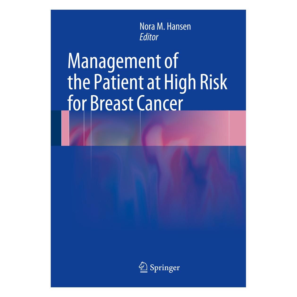 Springer Management of the Patient at High Risk for Breast Cancer (Englisch, Hardcover, Nora M. Hansen) (9781461458906)