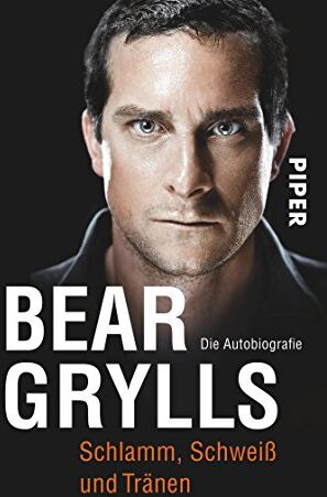 Bear Grylls - Schlamm, Schweiß und Tränen: Die Autobiografie - Preis vom 09.10.2026 07:28:09 h