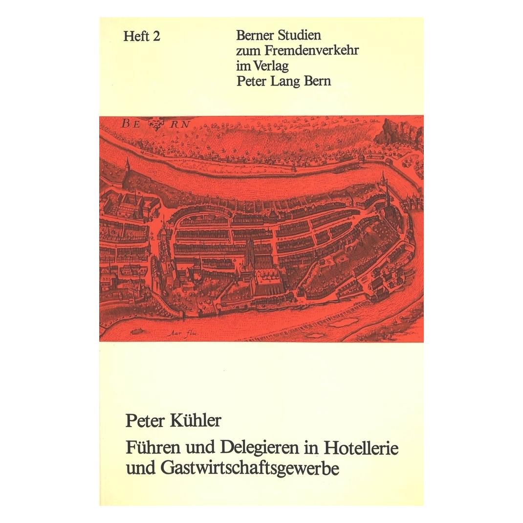 P.i.e. Führen und delegieren in Hotellerie und Gastwirtschaftsgewerbe (Deutsch, Softcover, Peter Kühler) (8953381)