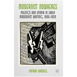 Modernist Nowheres, Fachbücher von N. Waddell