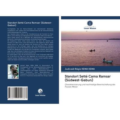 Standort Setté Cama Ramsar (Südwest-Gabun), Taschenbuch von Judicaël Régis KEMA KEMA, Verlag Unser Wissen, 978-620-3-04288-7