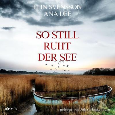 So still ruht der See - Ana Dee,Elin Svensson, Audio, 4066004800806