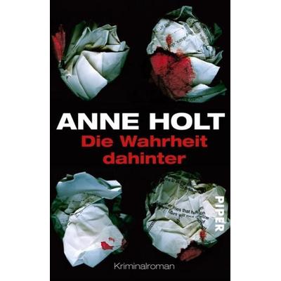 Die Wahrheit dahinter / Hanne Wilhelmsen Bd. 7, Taschenbuch von Anne Holt, Piper