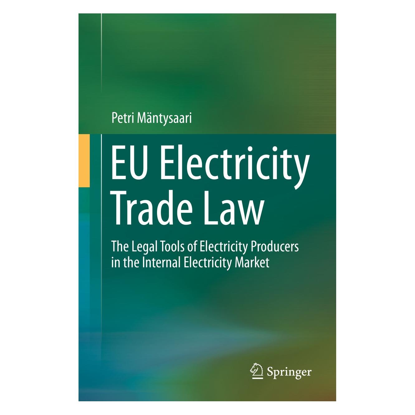 Springer EU Electricity Trade Law (Englisch, Hardcover, Petri Mäntysaari) (9783319165127)