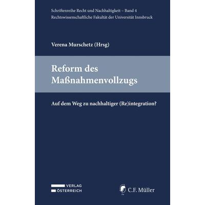 Reform des Maßnahmenvollzugs, Taschenbuch von , C.F. Müller, 978-3-8114-6452-0
