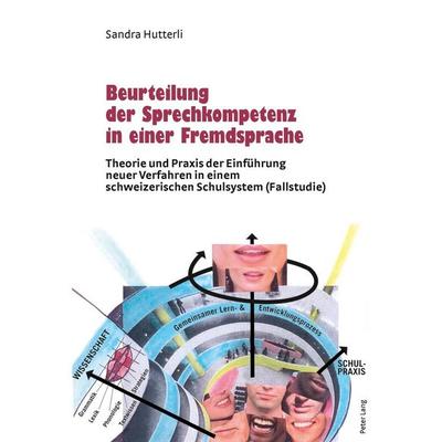 Beurteilung der Sprechkompetenz in einer Fremdsprache, Taschenbuch von Sandra Hutterli, Peter Lang Group AG, International Academic Publishers,