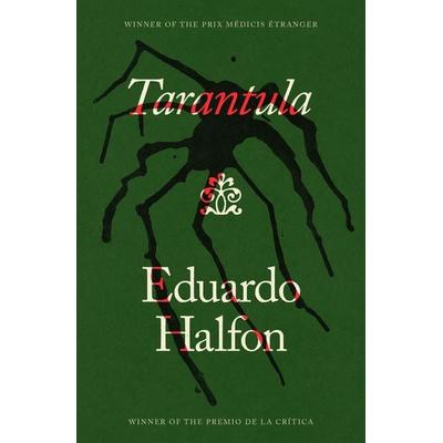 Tarantula, Taschenbuch von Eduardo Halfon, Penguin Books Ltd, 978-1-4059-8676-2