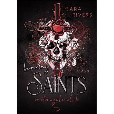 Burning Saints, Taschenbuch von Sara Rivers, Nova MD, 978-3-96966-927-3