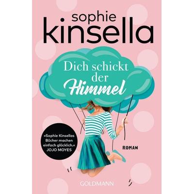 Dich schickt der Himmel, Taschenbuch von Sophie Kinsella, Goldmann