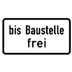 Magni, Sicherheitskennzeichnung, ZZ.1028-31, 330x600mm bis Baustelle frei RAL-Gütezeichen Folie RA2