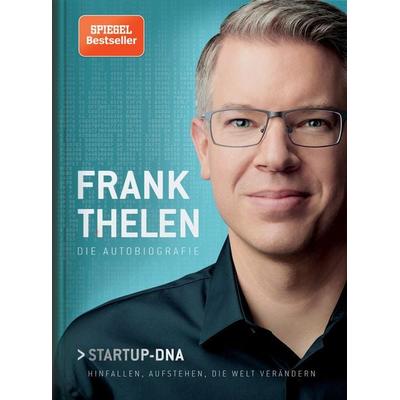 Frank Thelen – Die Autobiografie, Gebundene Ausgabe von Frank Thelen, Murmann Publishers, 978-3-86774-611-3