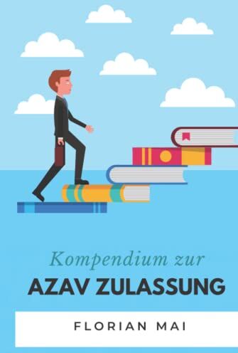 Kompendium zur AZAV Zulassung: Ein Leitfaden zur Umsetzung der AZAV Anforderungen - Preis vom 10.10.2026 11:48:34 h