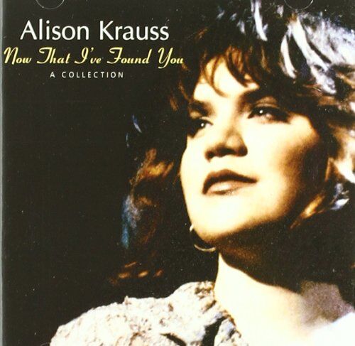 Alison Krauss - Now That I'Ve Found You - Preis vom 11.10.2026 03:10:56 h
