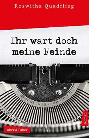 Roswitha Quadflieg - Ihr wart doch meine Feinde - Preis vom 09.10.2026 07:28:09 h