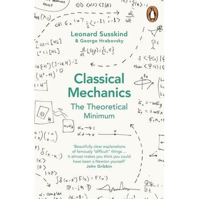 Classical Mechanics, Taschenbuch von George Hrabovsky,Leonard Susskind, Penguin Books UK, 978-0-14-197622-8