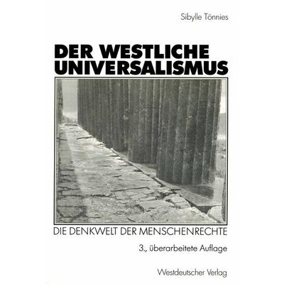 Der westliche Universalismus, Taschenbuch von Sibylle Tönnies, VS Verlag für Sozialwissenschaften, 978-3-531-32988-8