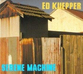 Ed Kuepper - Serene Machine - Preis vom 11.10.2026 03:10:56 h