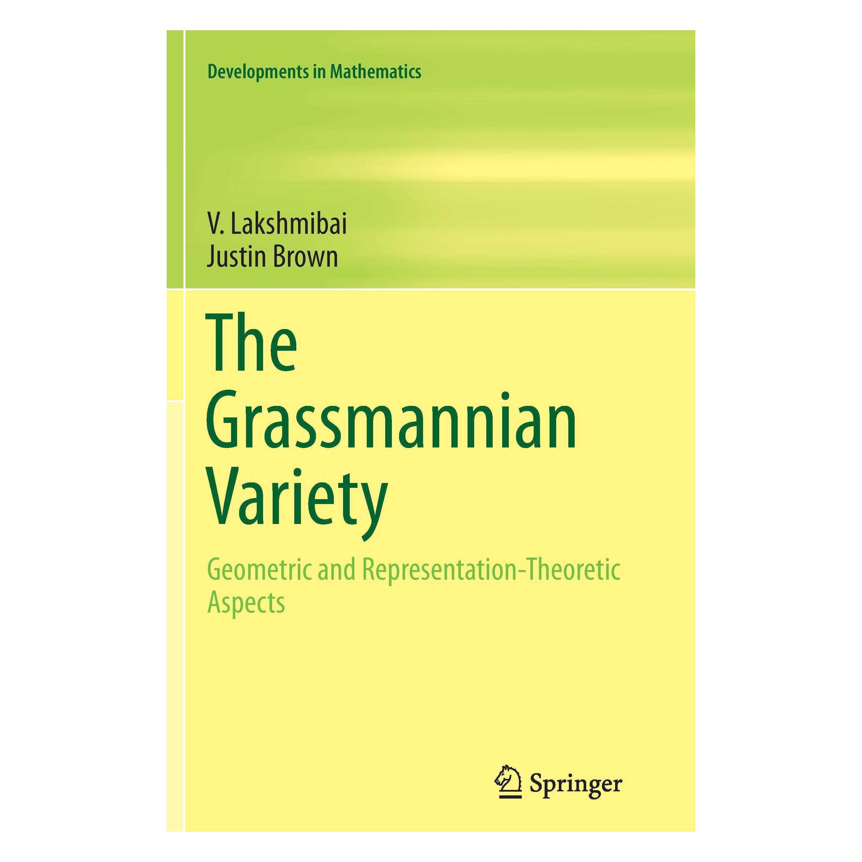 Springer The Grassmannian Variety (Englisch, Softcover, Justin Brown, V. Lakshmibai) (54571922)