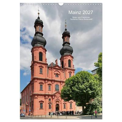 Mainz 2027 Bilder vom Frankfurter Taxifahrer Petrus Bodenstaff (Wandkalender 2027 DIN A3 hoch), CALVENDO Monatskalender