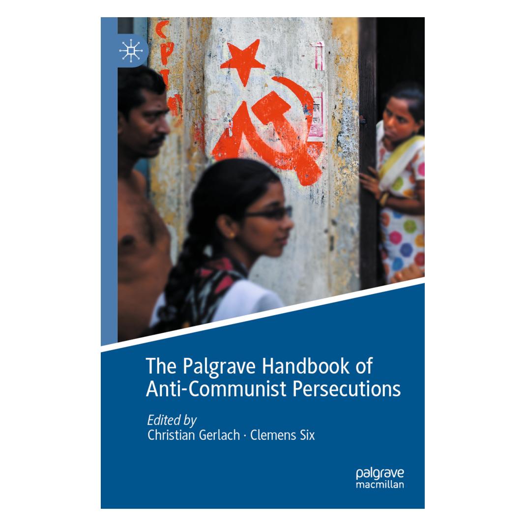 Springer The Palgrave Handbook of Anti-Communist Persecutions (Englisch, Softcover, Christian Gerlach, Clemens Six) (56221104)