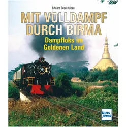 Broekhuizen:Mit Volldampf durch Birma, Ratgeber von Edward H Broekhuizen
