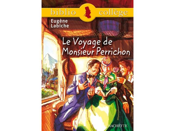 Bibliocollège - Le voyage de Monsieur Perrichon, Eugène Labiche (Poche)