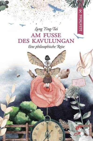 Ying-Tai Lung - Am Fuße des Kavulungan: Eine philosophische Reise (Bücher aus Taiwan) - Preis vom 30.09.2026 09:01:18 h