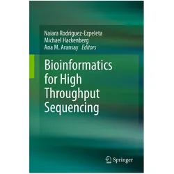 Bioinformatics for High Throughput Sequencing, Fachbücher von Ana M. Aransay, Naiara Rodríguez-Ezpeleta, Michael Hackenberg