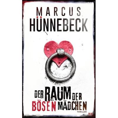 Der Raum der bösen Mädchen, Taschenbuch von Marcus Hünnebeck, Belle Époque, 978-3-96357-361-3