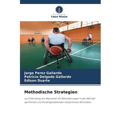 Methodische Strategien, Taschenbuch von Jorge Perez Gallardo,Patricio Delgado Gallardo,Edison Duarte, Verlag Unser Wissen, 978-620-9-69501-8