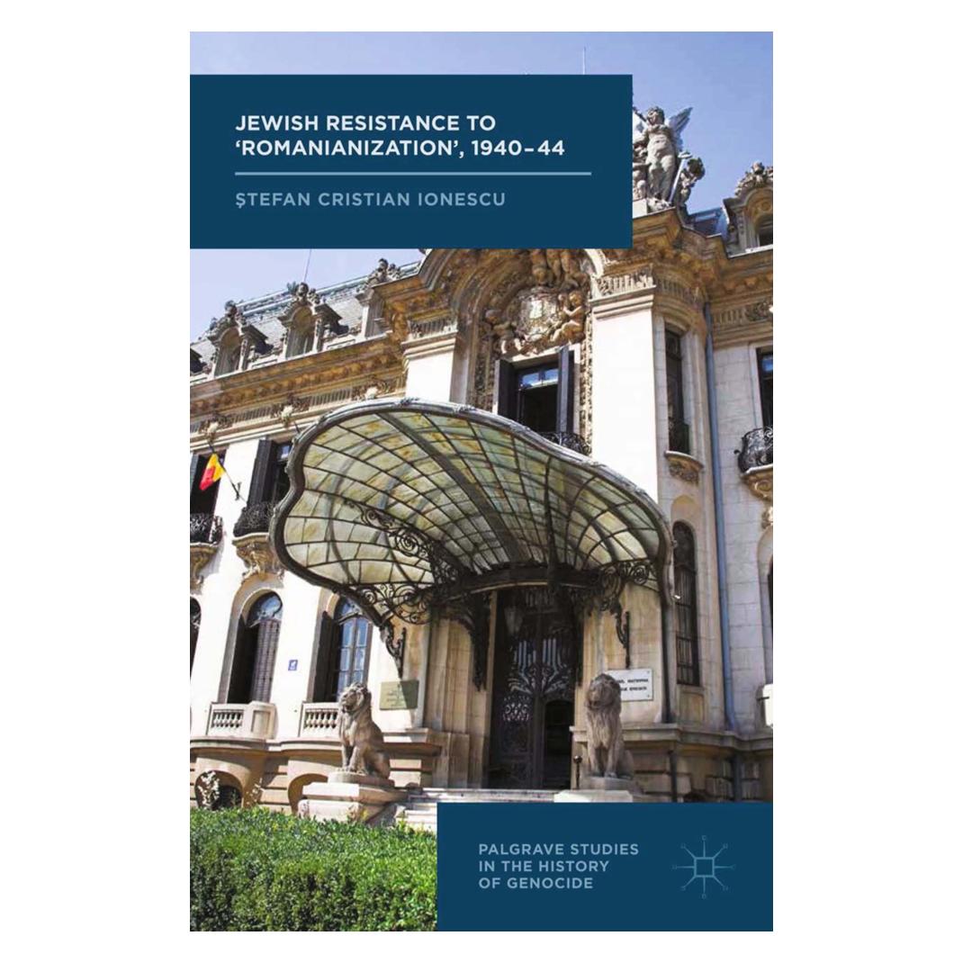 Springer Jewish Resistance to 'Romanianization', 1940-44 (Englisch, Softcover, S Ionescu) (55822813)