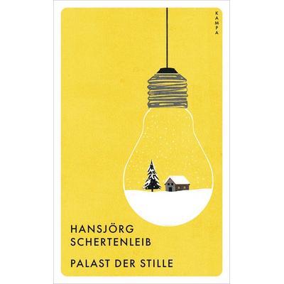 Palast der Stille, Taschenbuch von Hansjörg Schertenleib, Kampa Verlag