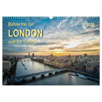 Bühne frei für London und die Themse (Wandkalender 2026 DIN A3 quer), CALVENDO Monatskalender