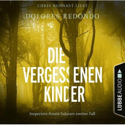 Die vergessenen Kinder - Inspectora Amaia Salazars zweiter Fall - Die Baztán-Trilogie, Teil 2 - Dolores Redondo, Audio, 9783838798738