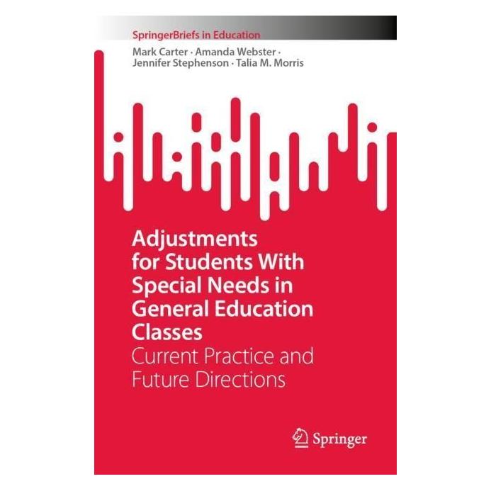 Springer Adjustments for Students With Special Needs in General Education Classes (Englisch, Softcover, Amanda Webster, Jennifer Stephenson, Mark Carter, Talia M. Morris) (56986320)