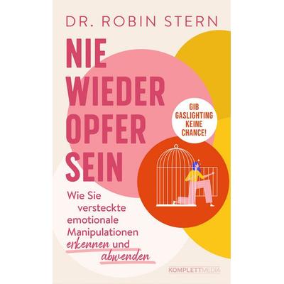 Nie wieder Opfer sein!, Taschenbuch von Robin Stern, Scholo Verlag, 978-3-8312-0622-3